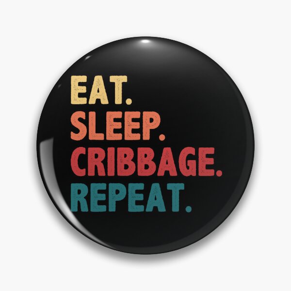 Item preview, Cribbage Player Eat Sleep Cribbage Repeat designed and sold by BlueBerry-Pengu.