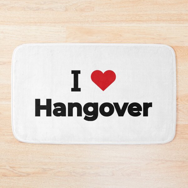 Item preview, I love Hangover designed and sold by Moyanana.