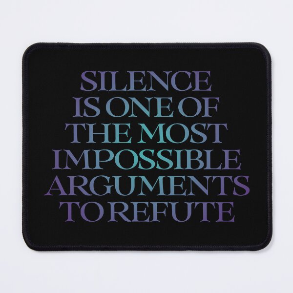 Item preview, Silence is one of the most impossible arguments to refute. v.1 designed and sold by x1brett.