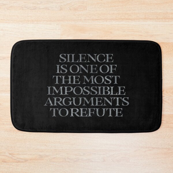 Item preview, Silence is one of the most impossible arguments to refute. v.8 designed and sold by x1brett.