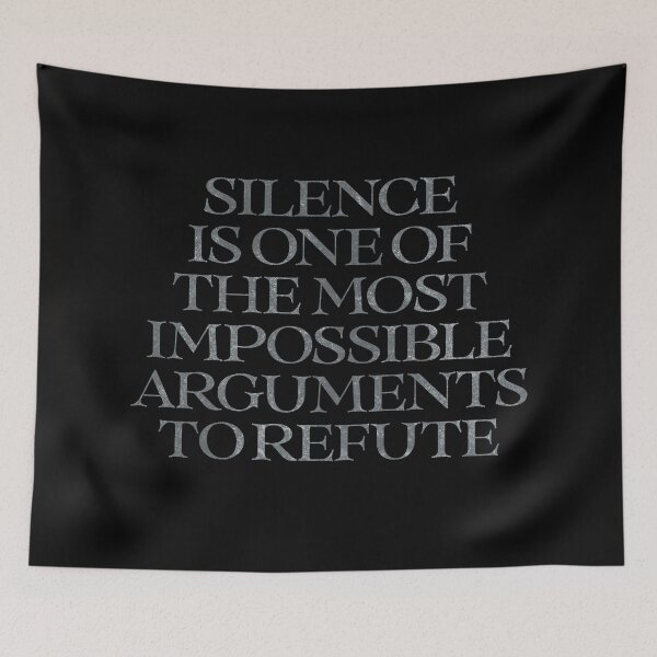 Item preview, Silence is one of the most impossible arguments to refute. v.8 designed and sold by x1brett.