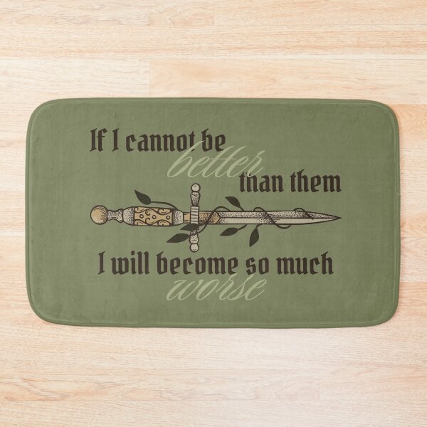 Item preview, If I Cannot Be Better Than Them, I Will Become So Much Worse designed and sold by Megurix.