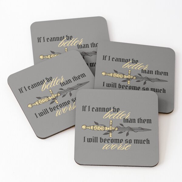 Item preview, If I Cannot Be Better Than Them, I Will Become So Much Worse designed and sold by Megurix.