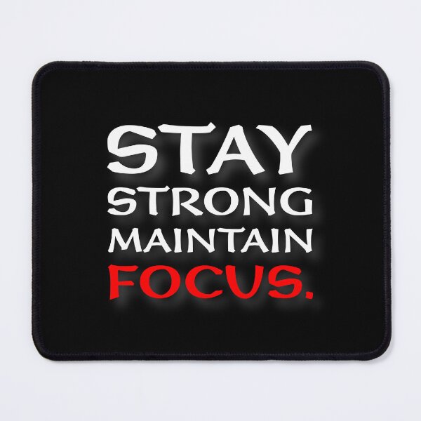 Item preview, (WF) Stay strong. Maintain focus. designed and sold by greatvibes4u.