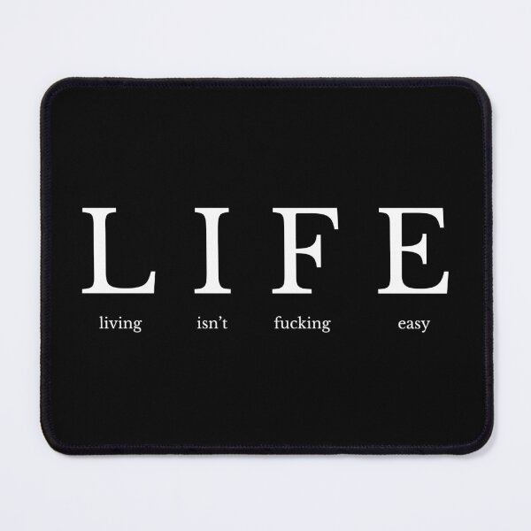 Item preview, LIFE - living isn't fucking easy designed and sold by UnCoverDesign.