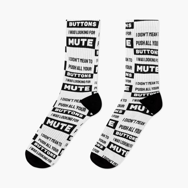 Item preview, I Didnt Mean To Push All Your Buttons I Was Looking For Mute. Ironic Message designed and sold by Rebel-Design.