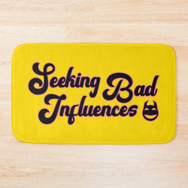 Item preview, Seeking Bad Influences - Funny Slogan. designed and sold by Harlake.