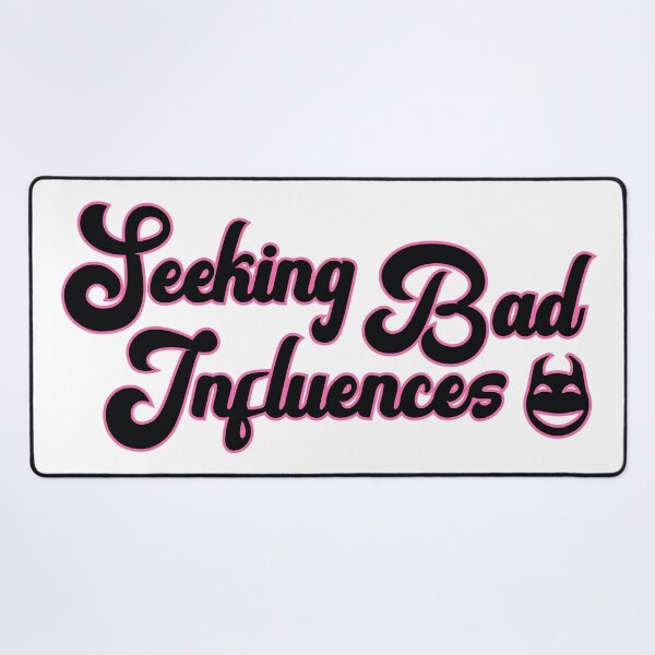 Item preview, Seeking Bad Influences - Funny Slogan. designed and sold by Harlake.