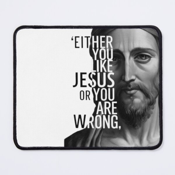 Item preview, Either you like Jesus or you are wrong designed and sold by HeadTurningArt.