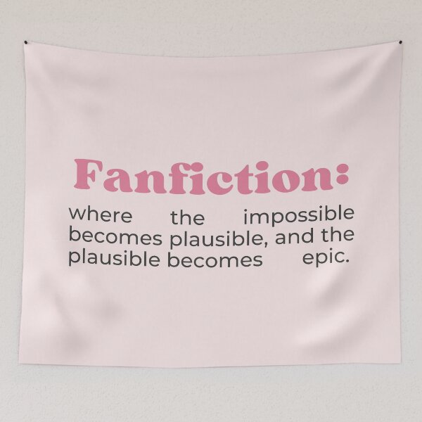 Item preview, Fanfiction Funny Quote designed and sold by HyggeArte.