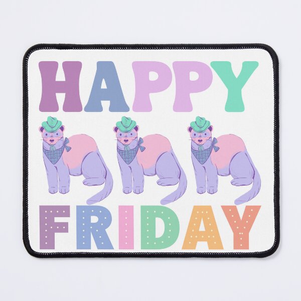Item preview, Happy ferret Friday designed and sold by BritishDelights.