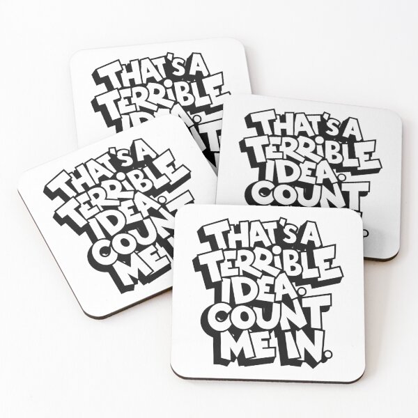 Item preview, Thats A Terrible Idea Count Me In designed and sold by Krieghorn.