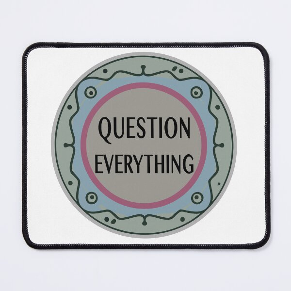 Item preview, Question Everything designed and sold by TreeTop Arts.