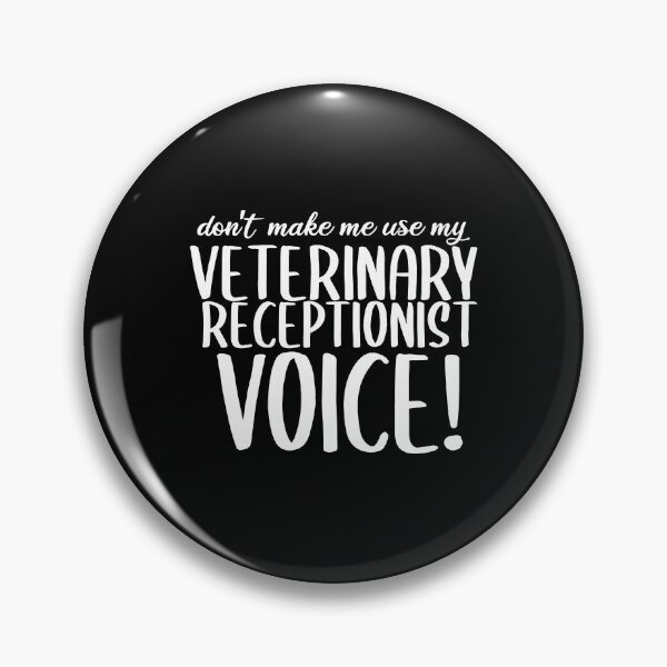 Item preview, Funny Veterinary Receptionist Don't Make Me Use My Veterinary Receptionist Voice designed and sold by TeesYouWant.