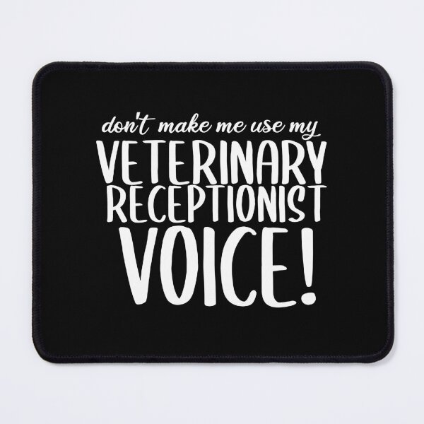Item preview, Funny Veterinary Receptionist Don't Make Me Use My Veterinary Receptionist Voice designed and sold by TeesYouWant.