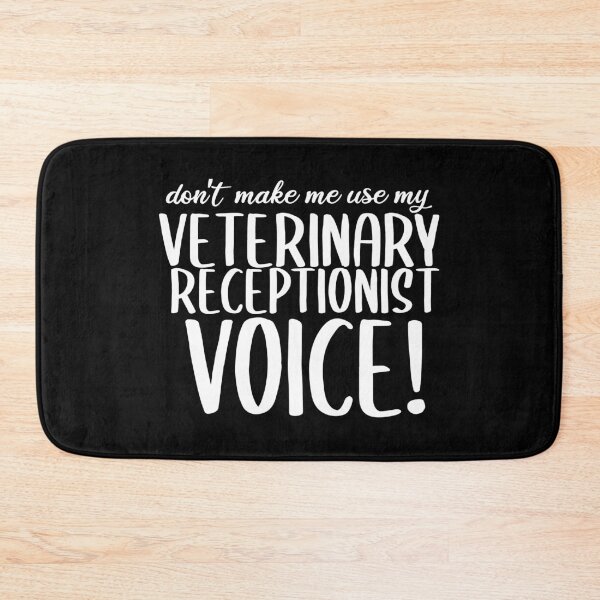 Item preview, Funny Veterinary Receptionist Don't Make Me Use My Veterinary Receptionist Voice designed and sold by TeesYouWant.