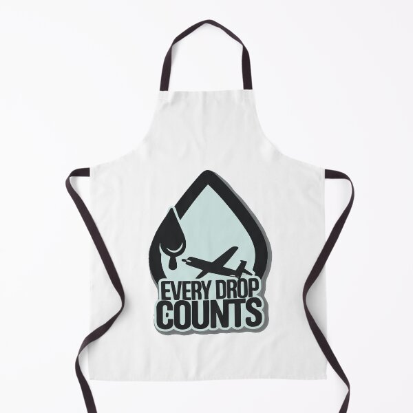 Item preview, Aircraft Mechanic's Philosophy - Every Drop Counts designed and sold by NiftyWrx.