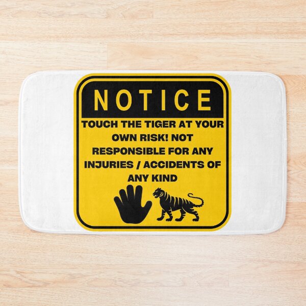 Item preview, NOTICE - Touch at your own risk (Tiger) designed and sold by ArtsyCity.