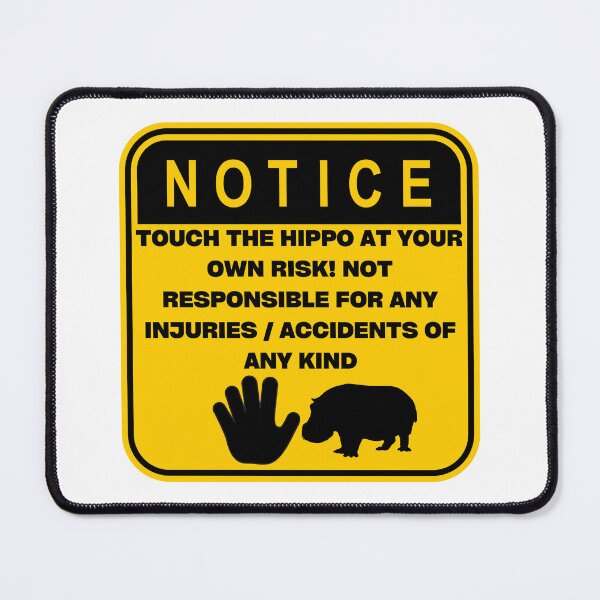 Item preview, NOTICE - Touch at your own risk (Hippo) designed and sold by ArtsyCity.
