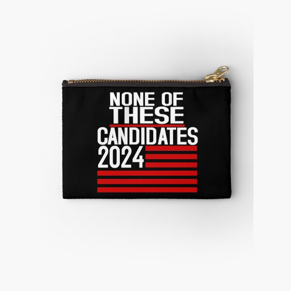 Item preview, None of these candidates 2024 designed and sold by Colorfulman.