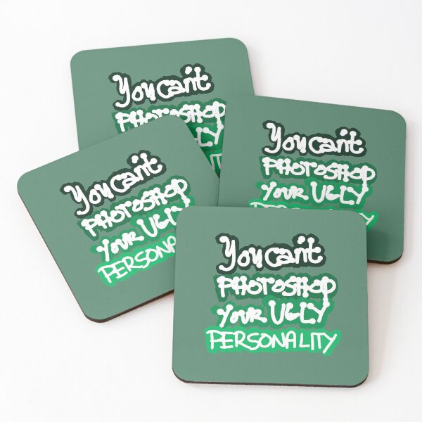 Item preview, You Can't Photoshop Your Ugly Personality  designed and sold by swizzytoes.