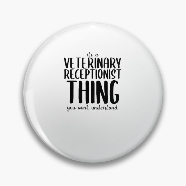 Item preview, It's A Veterinary Receptionist Thing You Won't Understand | Veterinary Receptionist Humor designed and sold by TeesYouWant.