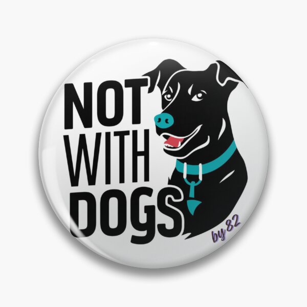 Item preview, Not with Dogs designed and sold by FPBby82.