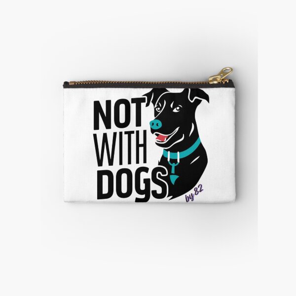 Item preview, Not with Dogs designed and sold by FPBby82.