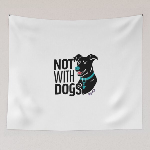 Item preview, Not with Dogs designed and sold by FPBby82.