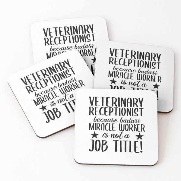 Item preview, Veterinary Receptionist Because Badass Miracle Worker Is not A Job Title!  | Veterinary Receptionist Humor designed and sold by TeesYouWant.