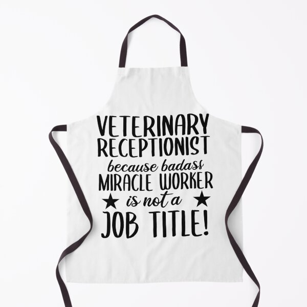 Item preview, Veterinary Receptionist Because Badass Miracle Worker Is not A Job Title! | Veterinary Receptionist Humor designed and sold by TeesYouWant.