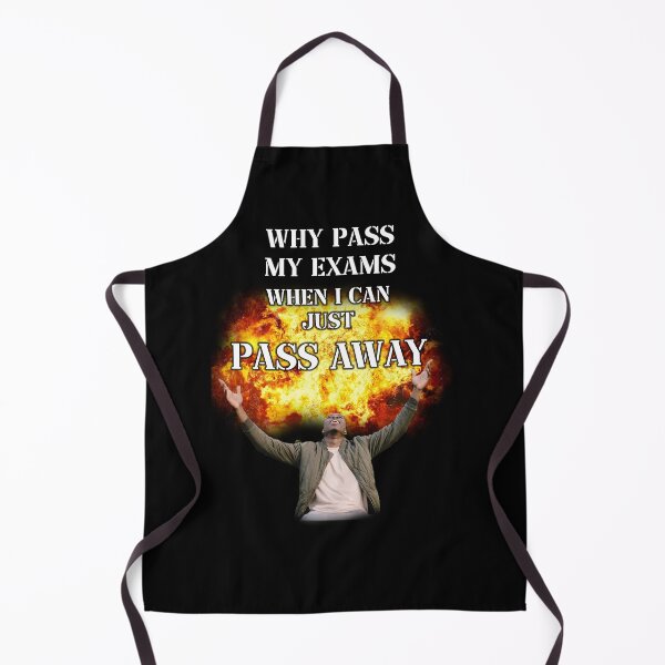 Item preview, why pass my exams when i can just pass away designed and sold by InMyMentalEra.