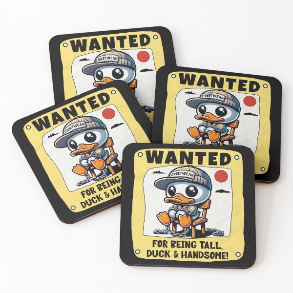 Item preview, WANTED: For Being Tall Duck and Handsome - Funny Relatable Gift designed and sold by InkyGenies.