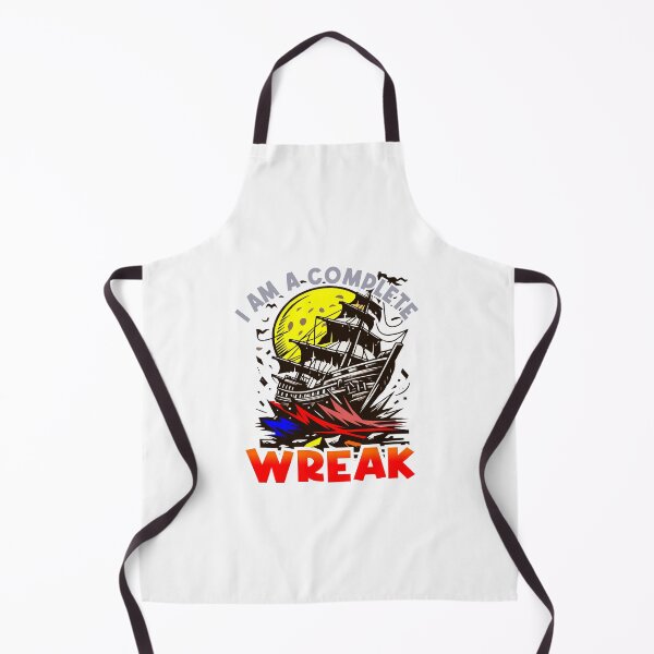 Item preview, I Am A Complete Wreak designed and sold by Cree8if.