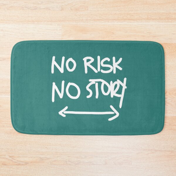 Item preview, No Risk No Story designed and sold by swizzytoes.