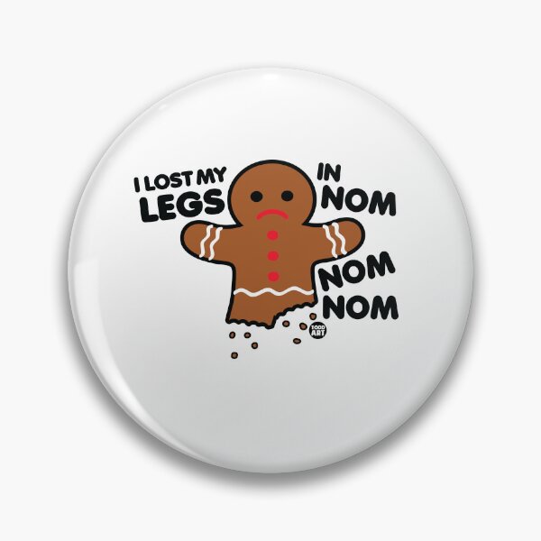 Item preview, LOST ME LEGS IN NOM NOM NOM designed and sold by TODD GOLDMAN.