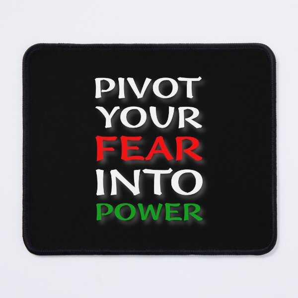 Item preview, (WF) Pivot your fear into power. designed and sold by greatvibes4u.