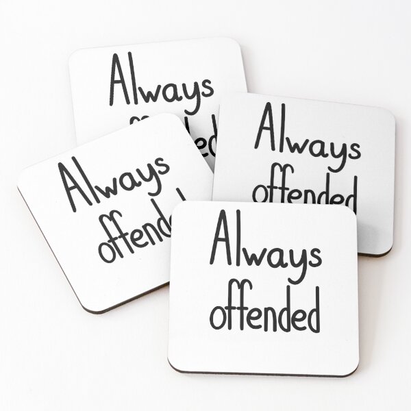 Item preview, Always Offended designed and sold by ShaeRaindrop.