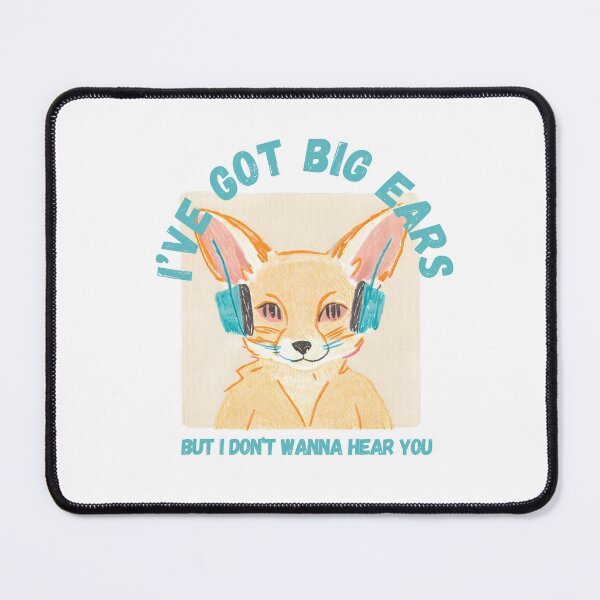 Item preview, Big Ears But I Don’t Wanna Hear You designed and sold by PunnyPawsArt.