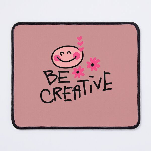 Item preview, Be Creative designed and sold by swizzytoes.