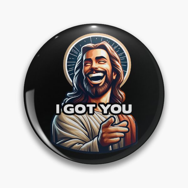 Item preview, I GOT YOU Jesus meme designed and sold by plushism.
