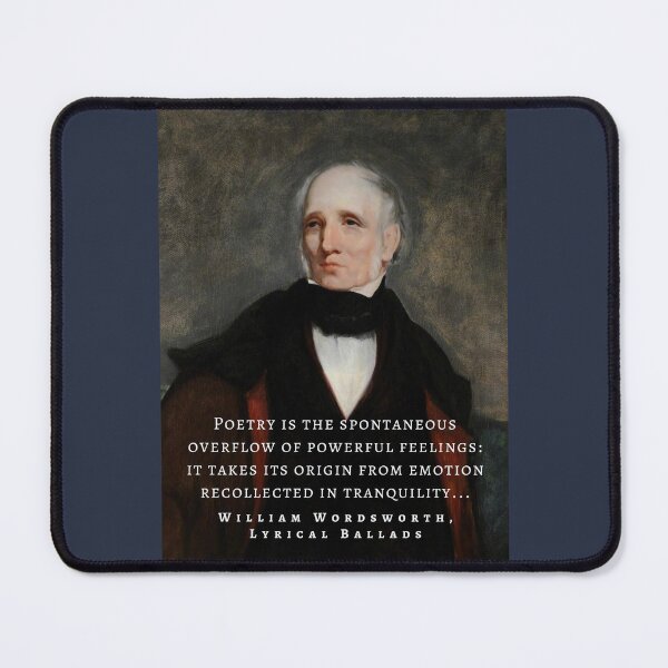 Item preview, William Wordsworth portrait and quote: Poetry is the spontaneous overflow of powerful feelings: it takes its origin from emotion recollected in tranquillity...  designed and sold by artbleed.