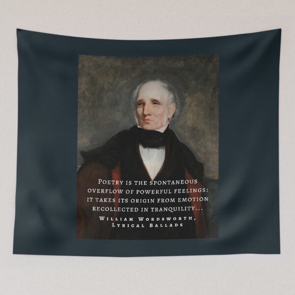 Item preview, William Wordsworth portrait and quote: Poetry is the spontaneous overflow of powerful feelings: it takes its origin from emotion recollected in tranquillity...  designed and sold by artbleed.