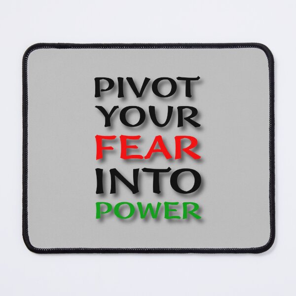 Item preview, (BF) Pivot your fear into power. designed and sold by greatvibes4u.