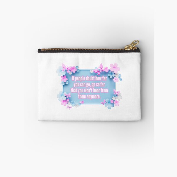 Item preview, If people doubt how far you can go, go so far than you won't hear from them anymore. designed and sold by UnCoverDesign.