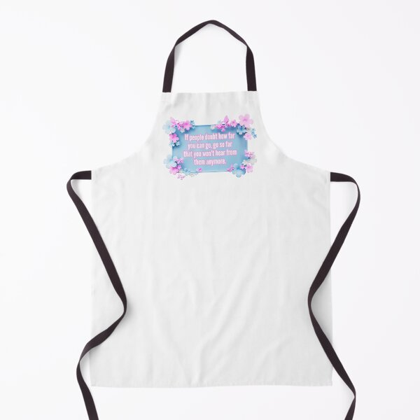Item preview, If people doubt how far you can go, go so far than you won't hear from them anymore. designed and sold by UnCoverDesign.