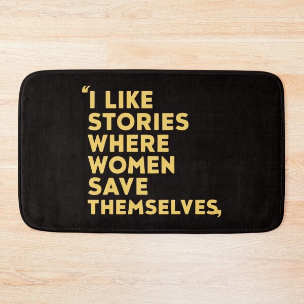 Item preview, I Like Stories Where Women Save Themselves designed and sold by ZIZZO 22.
