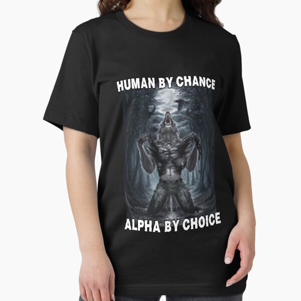 Item preview, Human By Chance Alpha By Choice designed and sold by tadeski.