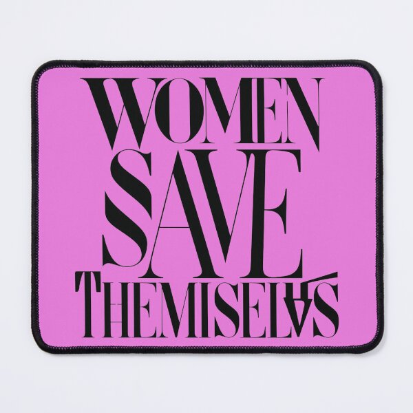 Item preview, I Like Stories Where Women Save Themselves designed and sold by ZIZZO 22.