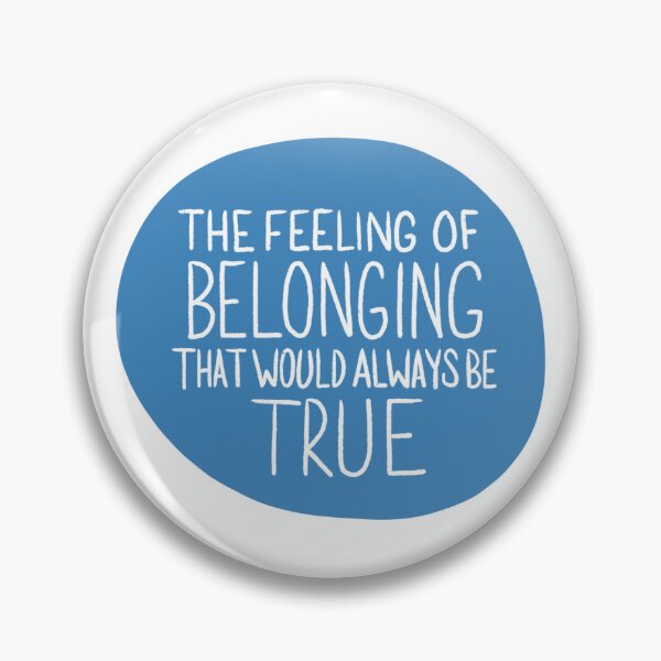 Item preview, The Feeling of Belonging That Would Always Be True designed and sold by Jilly Shore.